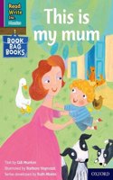 Read Write Inc. Phonics: Purple Set 2 Book Bag Book 9 This is my mum