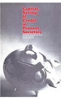 Capital, Saving and Credit in Peasant Societies