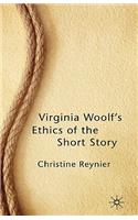 Virginia Woolf's Ethics of the Short Story