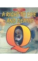A Right to Life - and Death?