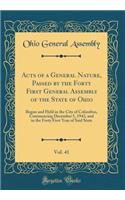 Acts of a General Nature, Passed by the Forty First General Assembly of the State of Ohio, Vol. 41: Begun and Held in the City of Columbus, Commencing December 5, 1942, and in the Forty First Year of Said State (Classic Reprint)