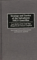 Strategy and Tactics of the Salvadoran Fmln Guerrillas