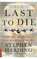 Last to Die