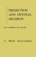 Prediction and Optimal Decision
