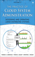 Practice of Cloud System Administration, The: Devops and SRE Practices for Web Services, Volume 2(English)