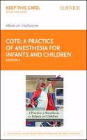 A Practice of Anesthesia for Infants and Children Elsevier eBook on Vitalsource (Retail Access Card)