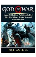 God of War 4 Game, Ps4 Edition, Walkthrough, DLC, Wiki, Tips, Cheats, Hacks, Download, Guide Unofficial