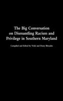 Big Conversation on Dismantling Racism and Privilege