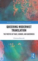 Queering Modernist Translation