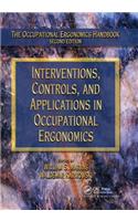 Interventions, Controls, and Applications in Occupational Ergonomics