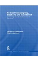 Political Campaigning, Elections and the Internet