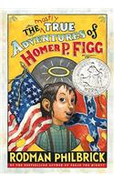 The Mostly True Adventures of Homer P. Figg: (English)