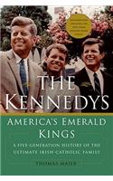 The Kennedys: America's Emerald Kings: A Five-Generation History of the Ultimate Irish-Catholic Family(English)