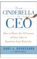 From Cinderella to CEO