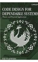 Code Design for Dependable Systems: Theory and Practical Applications(English)