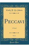Peccavi, Vol. 2: A Novel (Classic Reprint)