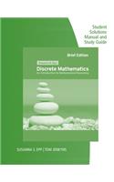 Student Solutions Manual and Study Guide for Epp's Discrete Mathematics: Introduction to Mathematical Reasoning