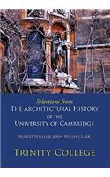 Selections from the Architectural History of the University of Cambridge