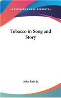Tobacco in Song and Story