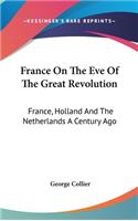 France On The Eve Of The Great Revolution