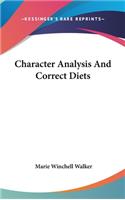Character Analysis And Correct Diets