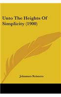 Unto The Heights Of Simplicity (1900)