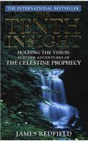 The Tenth Insight: the follow up to the bestselling sensation The Celestine Prophecy
