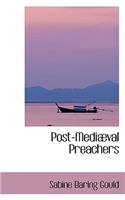 Post-Mediaval Preachers