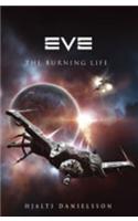 Eve: The Burning Life