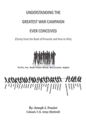 Understanding the Greatest War Campaign Ever Conceived
