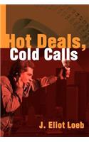 Hot Deals, Cold Calls