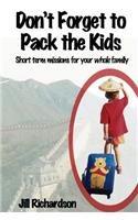 Don't Forget to Pack the Kids
