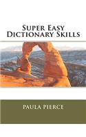 Super Easy Dictionary Skills