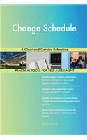 Change Schedule A Clear and Concise Reference