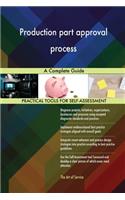 Production part approval process A Complete Guide