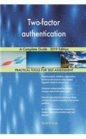 Two-factor authentication A Complete Guide - 2019 Edition