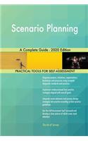 Scenario Planning A Complete Guide - 2020 Edition
