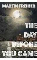 The Day Before You Came