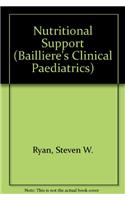 Nutritional Support (Bailliere's Clinical Paediatrics)