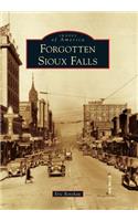 Forgotten Sioux Falls