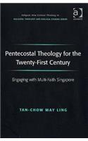 Pentecostal Theology for the Twenty-First Century