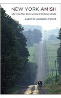 New York Amish: Life in the Plain Communities of the Empire State