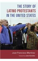 Story of Latino Protestants in the United States