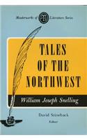 Tales of the Northwest (Masterworks of Literature Series)