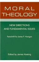 Moral Theology: New Directions and Fundamental Issues