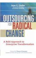 OUTSOURCING FOR RADICAL CHANGE