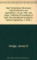 High Temperature Microwave Superconductors & App