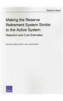 Making the Reserve Retirement System Similar to the Active System
