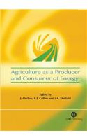 Agriculture as a Producer and Consumer of Energy