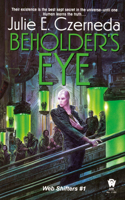 Beholder's Eye: (1 Web Shifters)